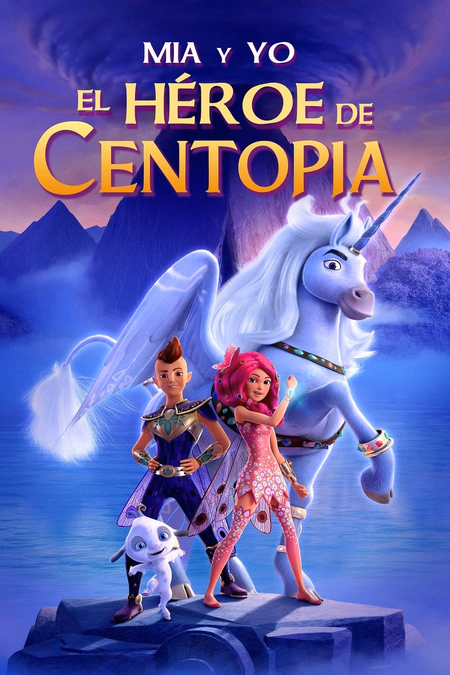Póster de la película Mia y yo: La leyenda de Centopia