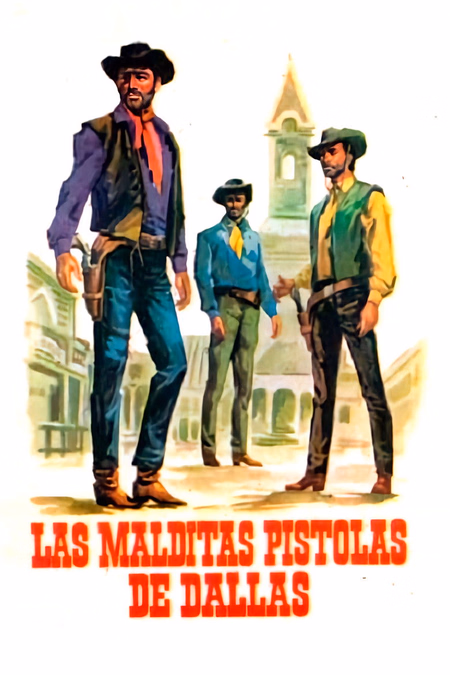 Póster de la película Las malditas pistolas de Dallas