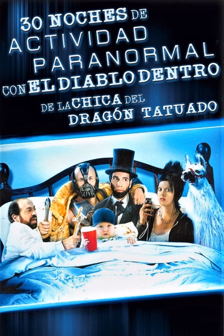 Póster de la película 30 noches de actividad paranormal con el diablo dentro de la chica del dragón tatuado