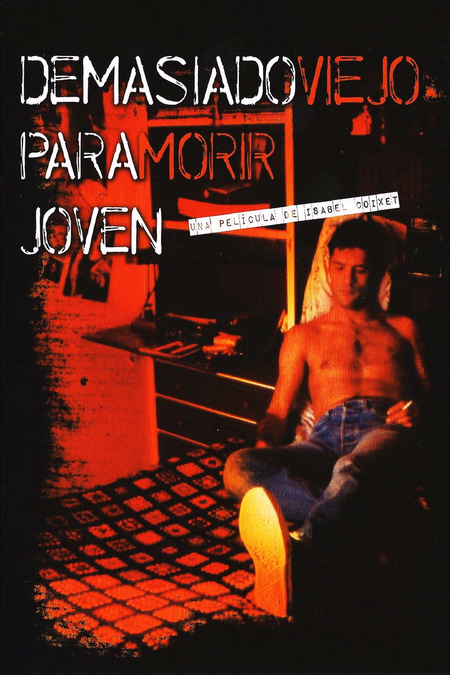 Póster de la película Demasiado viejo para morir joven