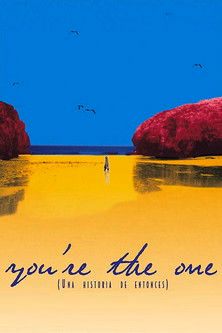 Póster de la película You're the one (Una historia de entonces)