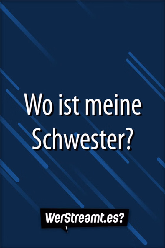 Póster de Wo ist meine Schwester?