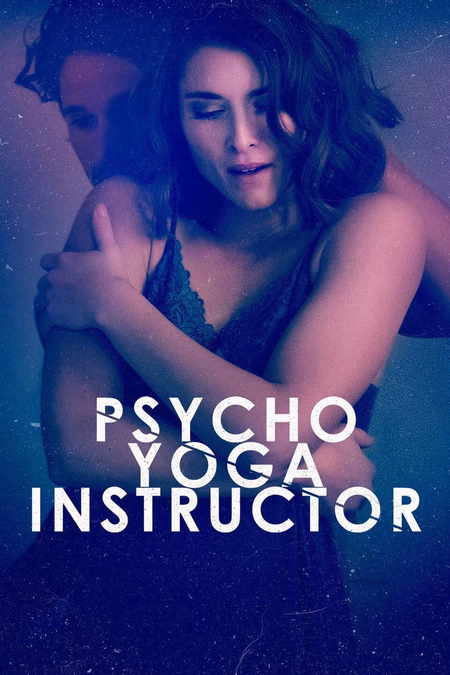 Póster de la película Psycho Yoga Instructor