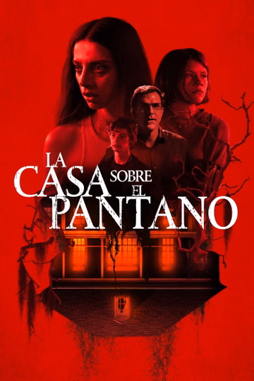 Póster de La casa sobre el pantano