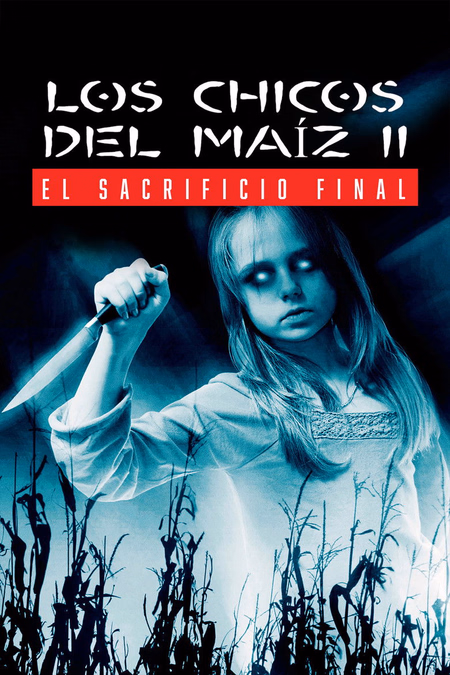 Póster de la película Los chicos del maíz II: El sacrificio final