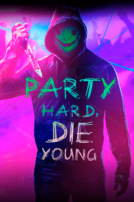 Póster de la película Party Hard, Die Young