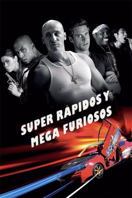 Póster de la película Super rápidos y mega furiosos