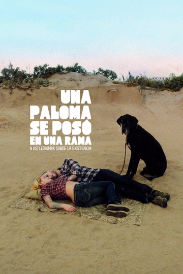 Póster de Una paloma se posó en una rama a reflexionar sobre la existencia