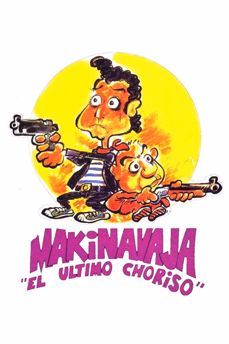 Póster de la película Makinavaja, el último choriso