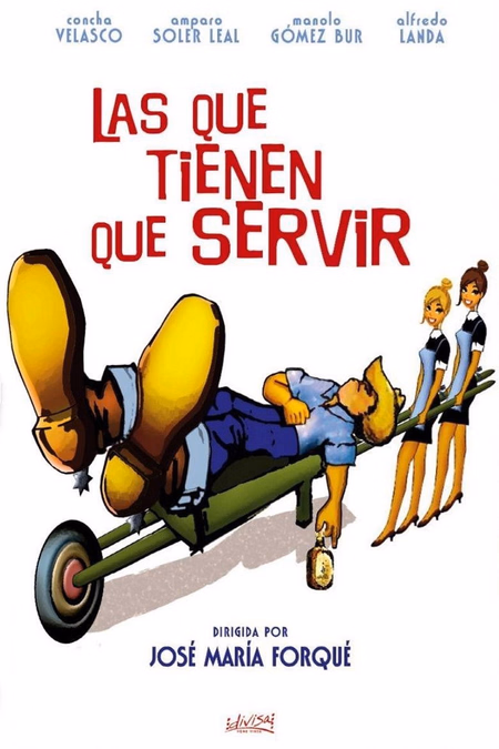 Póster de la película Las que tienen que servir