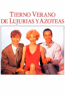 Póster de la película Tierno verano de lujurias y azoteas