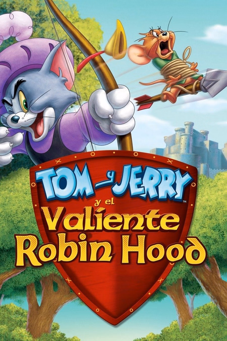 Póster de la película Tom y Jerry: Robin Hood y el ratón de Sherwood