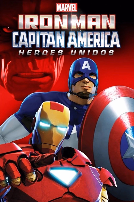 Póster de la película Iron Man y Capitán América: Héroes Unidos