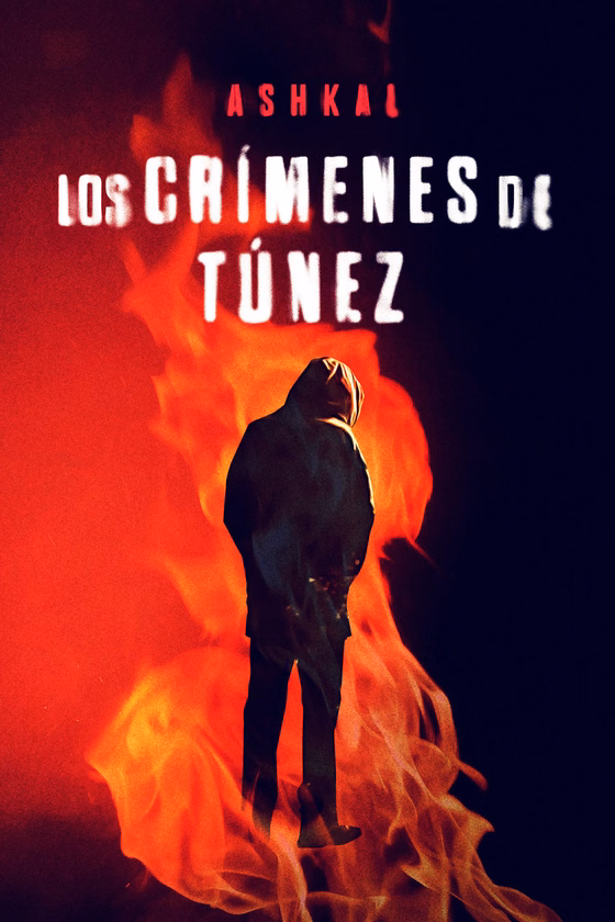 Póster de Ashkal, los crímenes de Túnez