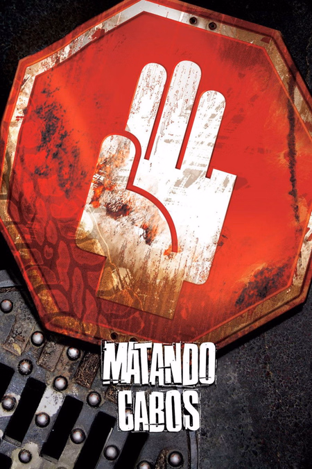 Póster de la película Matando Cabos