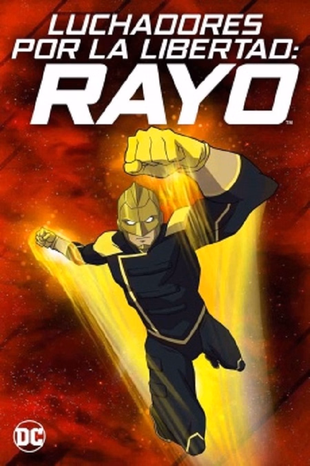 Póster de la película Luchadores por la libertad: el rayo