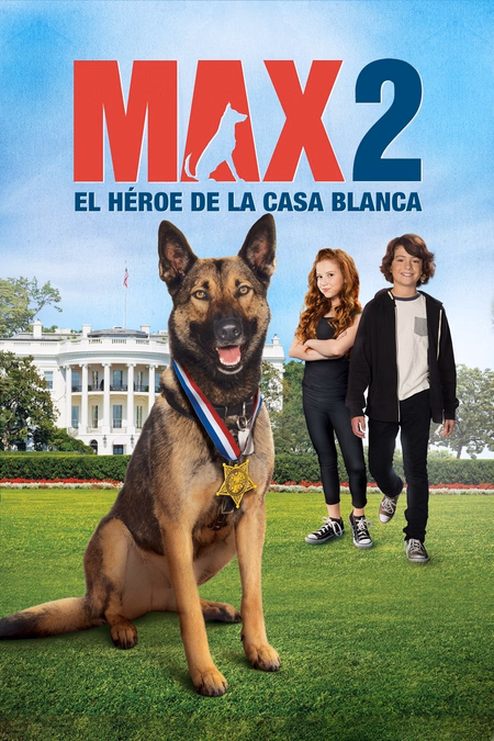 Póster de la película Max 2: El héroe de la Casa Blanca