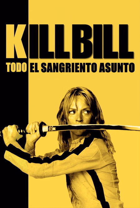 Póster de la película Kill Bill: Todo el sangriento asunto
