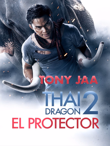 Póster de la película Thai Dragon 2: El Protector