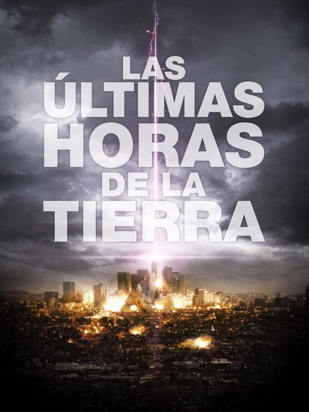 Póster de la película Las últimas horas de la Tierra